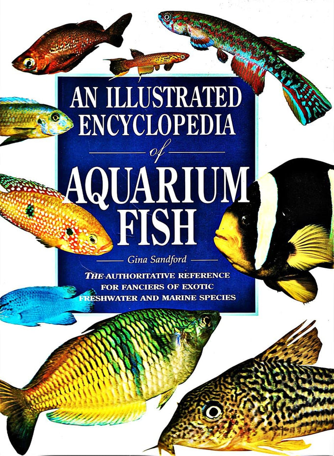 Illustrated encyclopedia of aquarium fish, hardcover, 1995 edition, 1st January