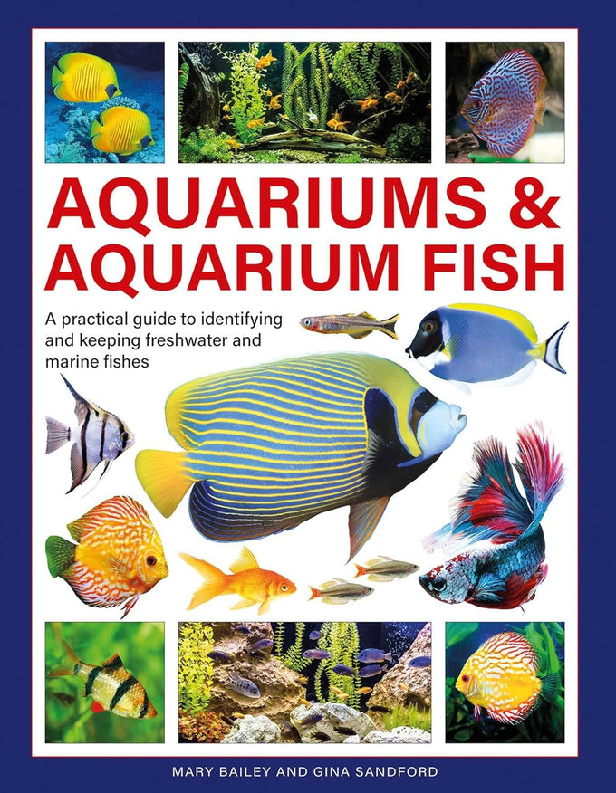 a-practical-guide-to-identifying-and-keeping-freshwater-and-marine-fishes-aquariums-hardcover-book